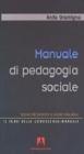 Manuale di pedagogia sociale. Scenari del presente e azione educativa
