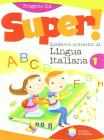 Super! Quaderno operativo di lingua italiana. Per la Scuola elementare vol.1