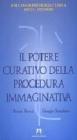 Il potere curativo della procedura immaginativa
