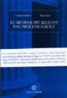 Le riforme più recenti del processo civile Le riforme più recenti del processo civile