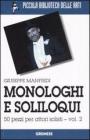 Monologhi e soliloqui. 50 pezzi per attori solisti vol.2