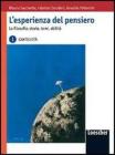L' esperienza del pensiero. La filosofia: storia, temi, abilit�. Per le Scuole superiori vol.3
