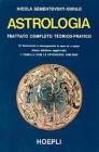 Astrologia. Trattato completo teorico-pratico