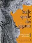 Sulle spalle dei giganti. Per il biennio vol.1 Sulle spalle dei giganti. Per il biennio vol.1