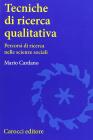 Tecniche di ricerca qualitativa. Percorsi di ricerca nelle scienze sociali
