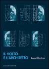 Il volto dell'architetto Il volto dell'architetto