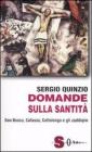 Domande sulla santit�. Don Bosco, Cafasso, Cottoloengo e gli zaddiq�m