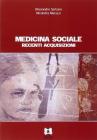 Medicina sociale. Recenti acquisizioni