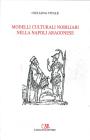 Modelli culturali nobiliari nella Napoli aragonese