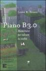 Piano B 3.0. Mobilitarsi per salvare la civilt�