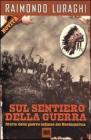 Sul sentiero della guerra. Storia delle guerre indiane del Nordamerica