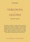 Vergogna e gelosia. Tumulti segreti
