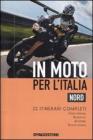 In moto per l'Italia. Nord In moto per l'Italia. Nord