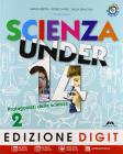 Scienza under 14. Protagonisti delle scienze. Con espansione online. Per la Scuola media vol.2
