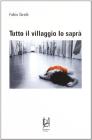 Tutto il villaggio lo sapr�