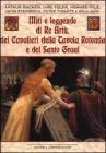 Miti e leggende di re Art�, dei cavalieri della Tavola rotonda e del Santo Graal