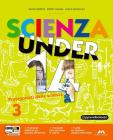 Scienza under 14. Protagonisti delle scienze. Con espansione online. Per la Scuola media. Vol. 2 vol.3