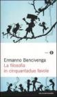 La filosofia in cinquantadue favole La filosofia in cinquantadue favole