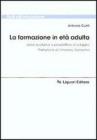 La formazione in et� adulta. Linee evolutive e prospettive di sviluppo