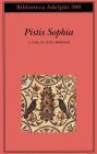 Pistis Sophia Pistis Sophia