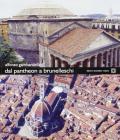 Dal Pantheon a Brunelleschi. Architettura costruzione tecnica