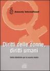 Diritti delle donne, diritti umani. Unit� didattiche per la scuola media