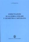Esercitazioni di algebra lineare e geometria cartesiana