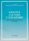 Identit�, cultura e vocazione. Quale futuro per la formazione in Europa?