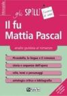Il fu Mattia Pascal. Analisi guidata al romanzo