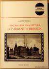 Discorso per una lettura di L'argent di Bresson