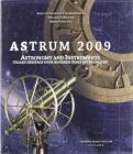 Astrum 2009. Astronomy and instruments. Ediz. inglese