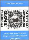 Cosmic playground. Insekten Sekte remix 1969-1975. Disegni e tracce dall'underground