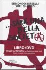 ... Sar� una bella societ�. Con DVD