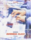 Business class. Con quaderno. Per le Scuole superiori