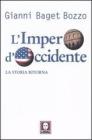 L' impero d'Occidente. La storia ritorna
