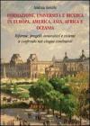 Formazione, universit� e ricerca in Europa, America, Asia, Africa e Oceania. Riforme, progetti innovativi e sistemi a confronto nei cinque continenti