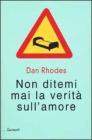 Non ditemi mai la verit� sull'amore