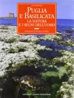 Puglia e Basilicata: la natura e i segni dell'uomo