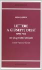 Lettere a Giuseppe Dess� (1932-1962). Con un'appendice di inediti