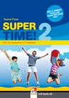 Super time! Con CD Audio. Per la Scuola media vol.2