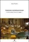 Cineturismo e marketing territoriale. �Un film � sempre l'inizio di un viaggio�