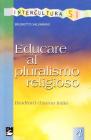Educare al pluralismo religioso. Bradford chiama Italia