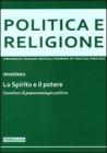 Politica e religione. 2010-2011: Lo Spirito e il potere. Questioni di pneumatologia politica
