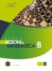 Nuovo Lezioni di matematica. Tomo B. Con espansione online. Per le Scuole superiori Nuovo Lezioni di matematica. Tomo B. Con espansione online. Per le Scuole superiori