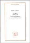 Aqua. L'acqua elettromagnetica e le sue mirabolanti avventure