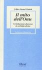 Il mito dell'Onu. Un'istituzione discussa in un'Italia divisa
