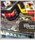 Vado, Tokyo e torno