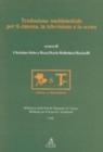 Traduzione multimediale per il cinema, la televisione e la scena Traduzione multimediale per il cinema, la televisione e la scena