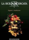 Sapori e tradizioni. Cucina siciliana