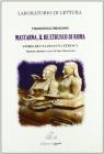 Mastarna, il re etrusco di Roma. Storia di una dinastia etrusca